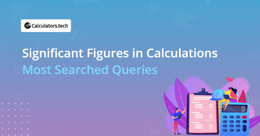 Significant Figures in Calculations - Most Searched Queries