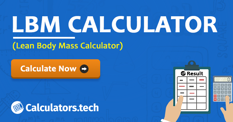 Lbm Calculator Lean Body Mass Calculator
