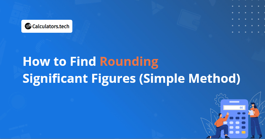 How to Find Rounding Significant Figures (Simple Method)